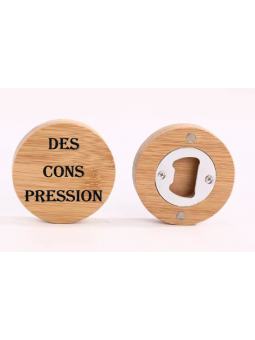 Décapsuleur magnétique en bambou – “DES CONS PRESSIONS”