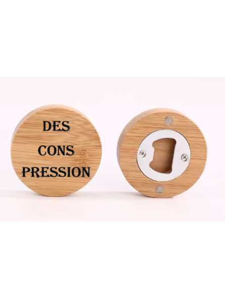 Décapsuleur magnétique en bambou – “DES CONS PRESSIONS”
