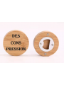 Décapsuleur magnétique en bambou – “DES CONS PRESSIONS”